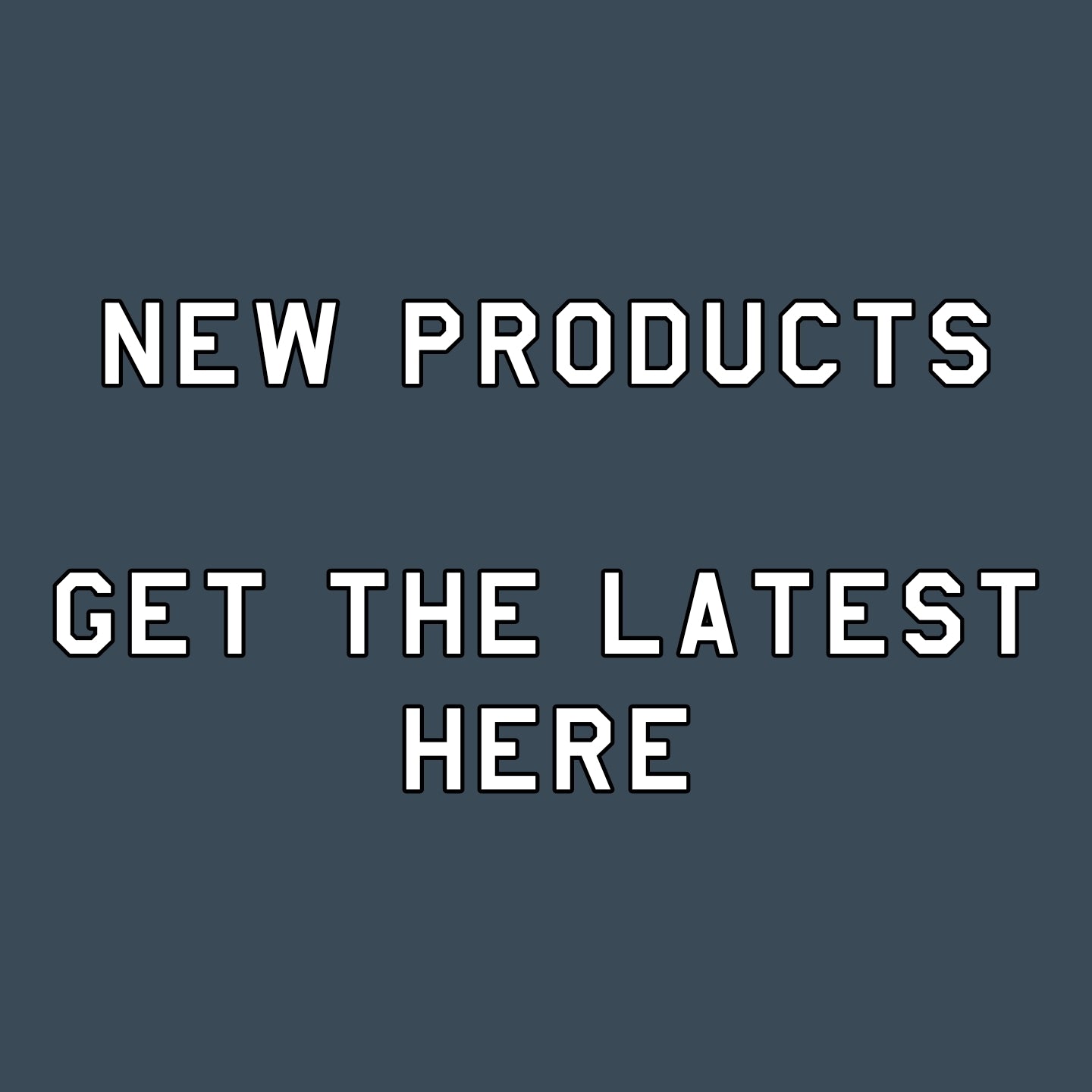 New/Restocked Products