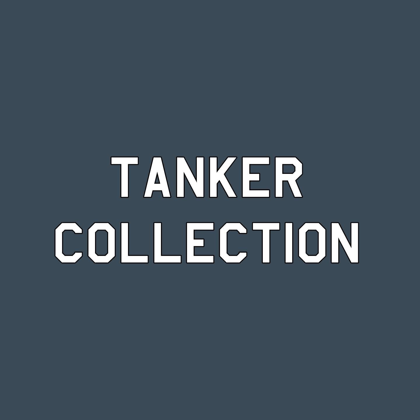 Tanker Collection