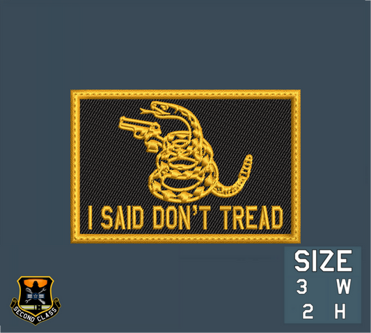 I SAID DON'T TREAD Morale Patch