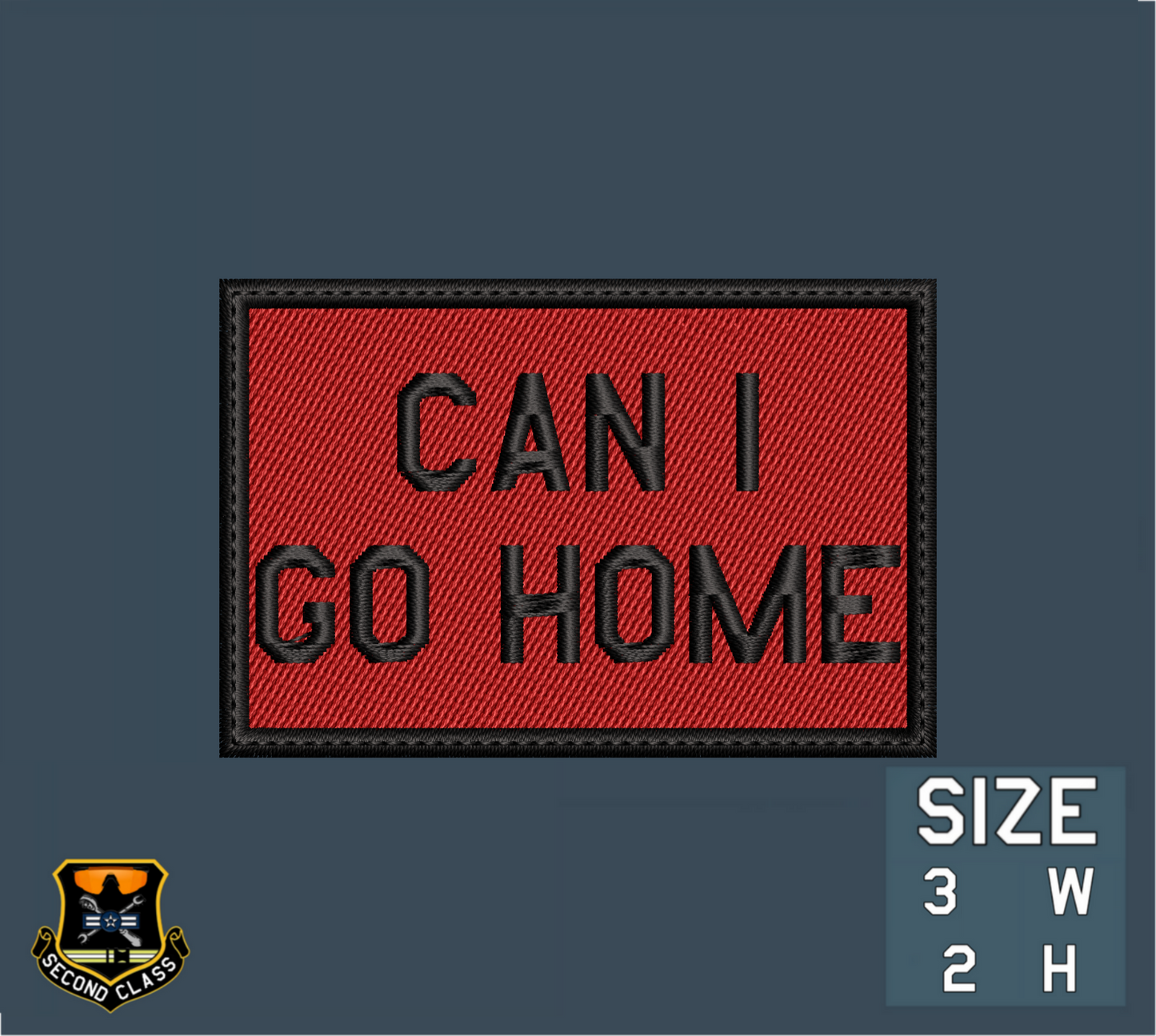 CAN I GO HOME Morale Patch
