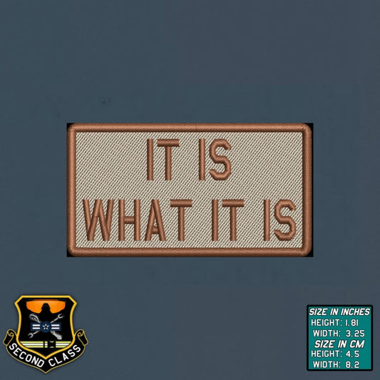 IT IS WHAT IT IS Morale Patch