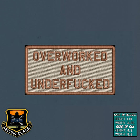 OVERWORKED AND UNDERFUCKED Morale Patch
