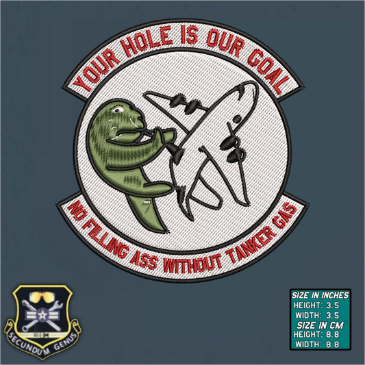 YOUR HOLE IS OUR GOAL EMBROIDERED Patch