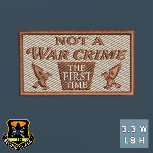 NOT A WAR CRIME THE FIRST TIME Duty Identifier