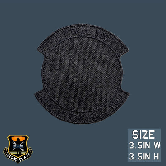 If I tell you I have to kill you Morale Patch