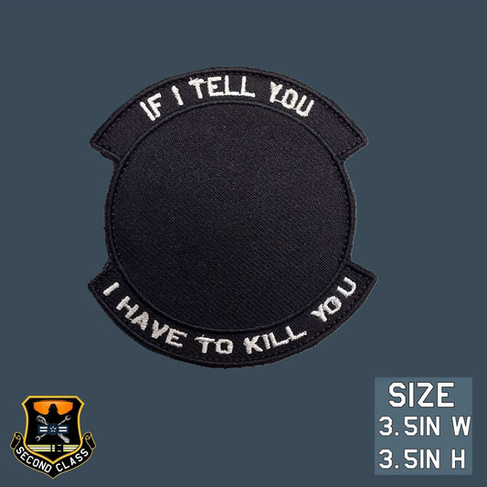 If I tell you I have to kill you Morale Patch