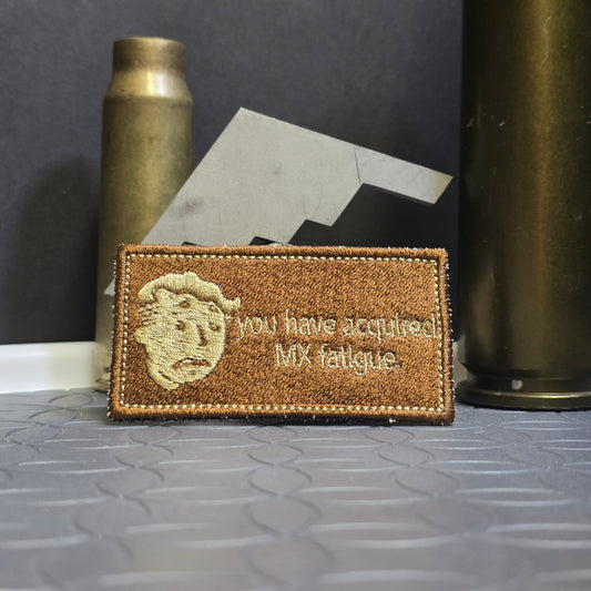 You Have Acquired MX Fatigue Morale Patch [2 Variants]